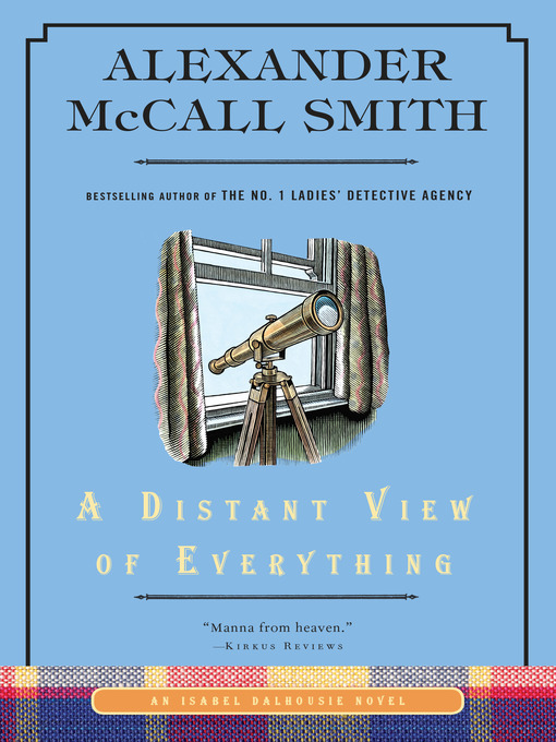 Title details for A Distant View of Everything by Alexander McCall Smith - Available